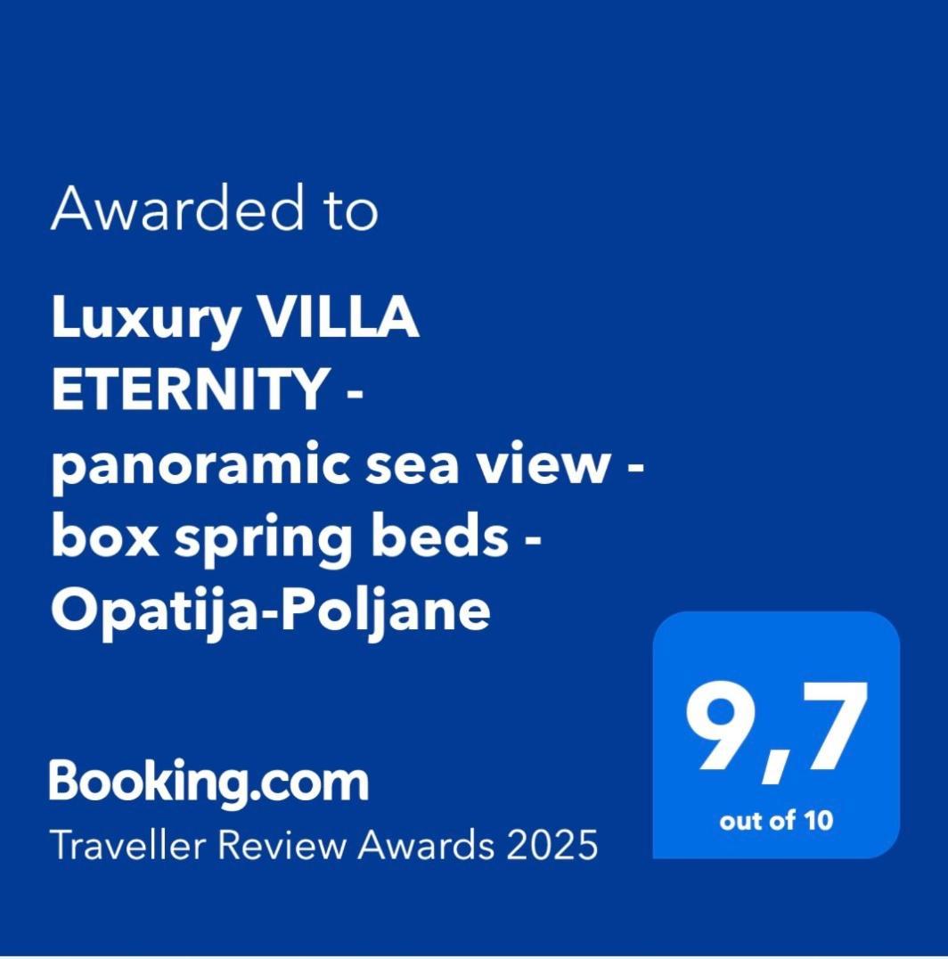 Luxury Villa Eternity - Marvelous Sea View - Box Spring Beds - Opatija-Poljane Eksteriør billede